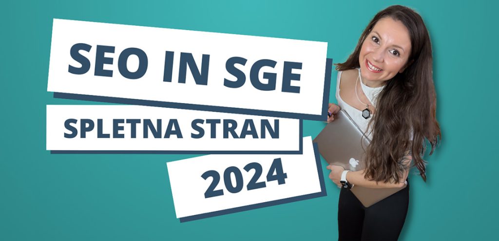 SEO in SGE: Kako optimizirati spletno stran v 2024
